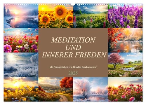 Meditation und innerer Frieden (Wandkalender 2025 DIN A2 quer), CALVENDO Monatskalender von CALVENDO