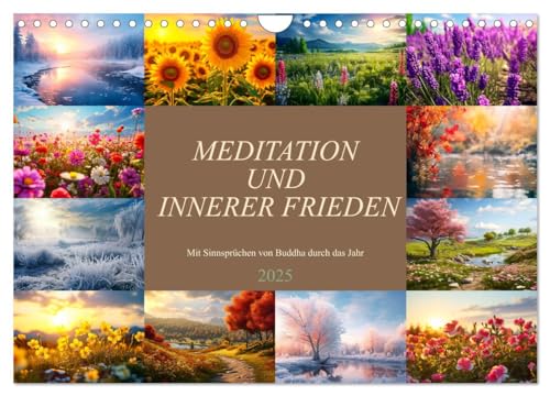 Meditation und innerer Frieden (Wandkalender 2025 DIN A4 quer), CALVENDO Monatskalender: Endlich hast Du es gefunden, wundervolle Bilder, Sinnsprüche und inneren Frieden. (CALVENDO Glaube) von Calvendo