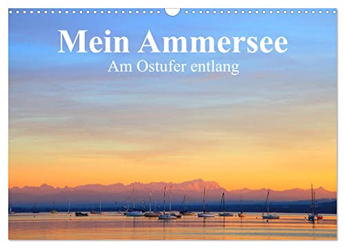 Mein Ammersee - am Ostufer entlang (Wandkalender 2025 DIN A3 quer), CALVENDO Monatskalender von CALVENDO