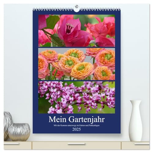 Mein Gartenjahr - Mit der Kamera unterwegs in Gärten und Parkanlagen (hochwertiger Premium Wandkalender 2025 DIN A2 hoch), Kunstdruck in Hochglanz von CALVENDO