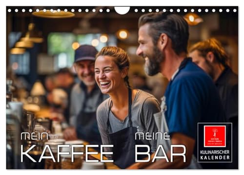 Mein Kaffee meine Bar (Wandkalender 2025 DIN A4 quer), CALVENDO Monatskalender von CALVENDO