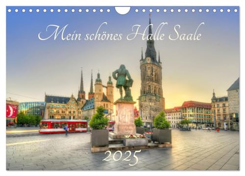 Mein schönes Halle Saale 2025 (Wandkalender 2025 DIN A4 quer), CALVENDO Monatskalender von CALVENDO