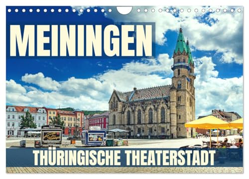 Meiningen - Thüringische Theaterstadt (Wandkalender 2025 DIN A4 quer), CALVENDO Monatskalender von CALVENDO