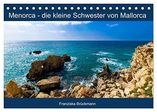 Menorca - die kleine Schwester von Mallorca (Tischkalender 2025 DIN A5 quer), CALVENDO Monatskalender von CALVENDO