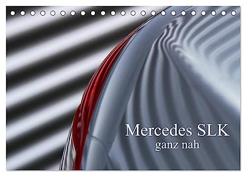Mercedes SLK - ganz nah (Tischkalender 2025 DIN A5 quer), CALVENDO Monatskalender von CALVENDO