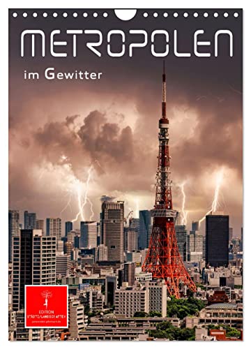 Metropolen im Gewitter (Wandkalender 2025 DIN A4 hoch), CALVENDO Monatskalender von CALVENDO