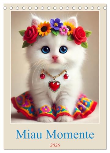 Miau Momente (Tischkalender 2026 DIN A5 hoch), CALVENDO Monatskalender: **Miau Momente:** Ein Kalender mit KI-generierten, herzerwärmenden ... von Natur und farben (CALVENDO Kunst) von Calvendo