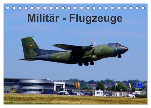 Militär - Flugzeuge (Tischkalender 2026 DIN A5 quer), CALVENDO Monatskalender: Militär (CALVENDO Mobilitaet) von Calvendo