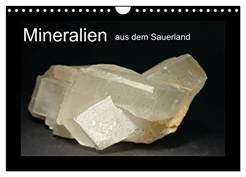 Mineralien aus dem Sauerland (Wandkalender 2026 DIN A4 quer), CALVENDO Monatskalender: Dieser Kalender zeigt einige schöne Beispiele der vorkommenden Mineralien (CALVENDO Hobbys) von Calvendo