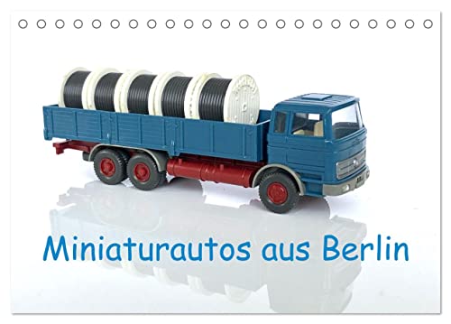 Miniaturautos aus Berlin (Tischkalender 2025 DIN A5 quer), CALVENDO Monatskalender: Attraktiver Wandschmuck für den Kenner (CALVENDO Hobbys) von Calvendo