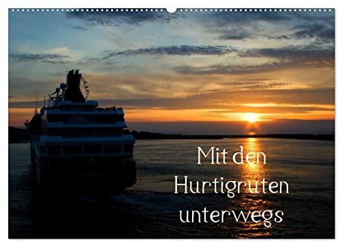 Mit den Hurtigruten unterwegs (Wandkalender 2025 DIN A2 quer), CALVENDO Monatskalender von CALVENDO
