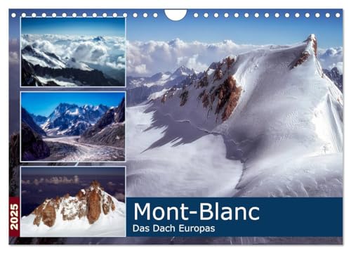 Mont-Blanc - Das Dach Europas (Wandkalender 2025 DIN A4 quer), CALVENDO Monatskalender von CALVENDO