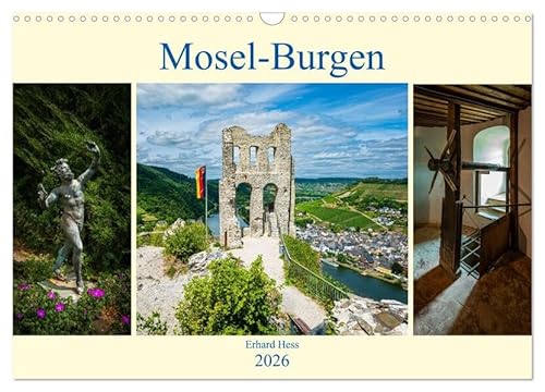Mosel-Burgen (Wandkalender 2026 DIN A3 quer), CALVENDO Monatskalender: Einblick in die historischen Bauwerke entlang der Mittel- und Untermosel mit professionellen Fotos (CALVENDO Orte) von Calvendo
