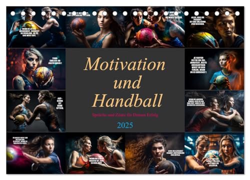 Motivation und Handball (Tischkalender 2025 DIN A5 quer), CALVENDO Monatskalender von CALVENDO