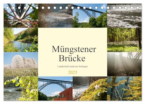 Müngstener Brücke - Landschaft rund um Solingen (Tischkalender 2025 DIN A5 quer), CALVENDO Monatskalender: Technische Ingenieurskunst und Natur (CALVENDO Natur) von Calvendo