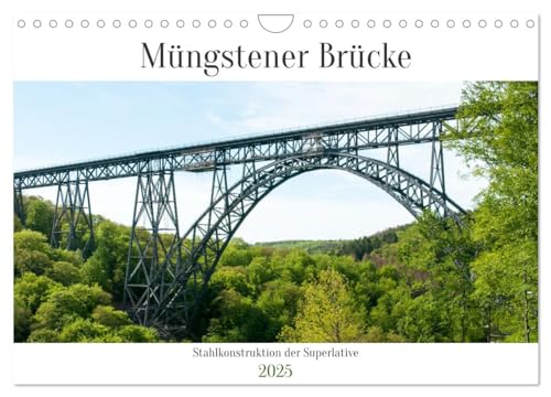 Müngstener Brücke - Stahlkonstruktion der Superlative (Wandkalender 2025 DIN A4 quer), CALVENDO Monatskalender von CALVENDO