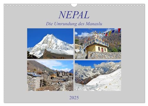NEPAL, die Umrundung des Manaslu (Wandkalender 2025 DIN A3 quer), CALVENDO Monatskalender von CALVENDO