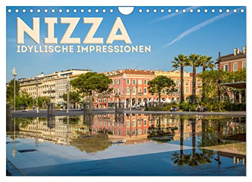 NIZZA Idyllische Impressionen (Wandkalender 2025 DIN A4 quer), CALVENDO Monatskalender von CALVENDO