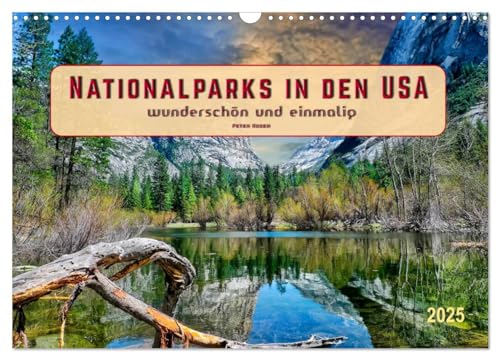 Nationalparks in den USA - wunderschön und einmalig (Wandkalender 2025 DIN A3 quer), CALVENDO Monatskalender von CALVENDO