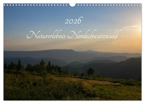 Naturerlebnis Nordschwarzwald (Wandkalender 2026 DIN A3 quer), CALVENDO Monatskalender: Landschaftsaufnahmen aus dem Bereich Nordschwarzwald (CALVENDO Natur) von CALVENDO