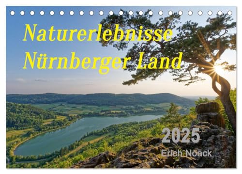 Naturerlebnisse Nürnberger Land (Tischkalender 2025 DIN A5 quer), CALVENDO Monatskalender von CALVENDO