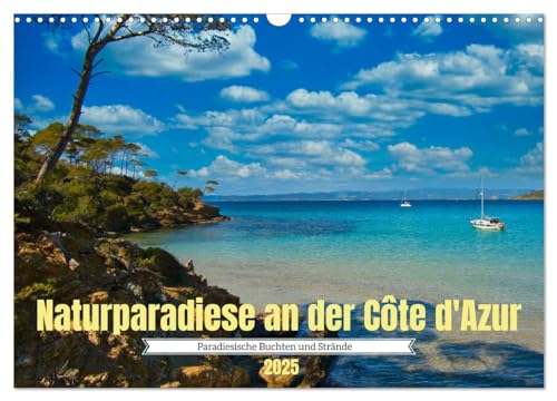 Naturparadiese an der Côte d'Azur (Wandkalender 2025 DIN A3 quer), CALVENDO Monatskalender von CALVENDO