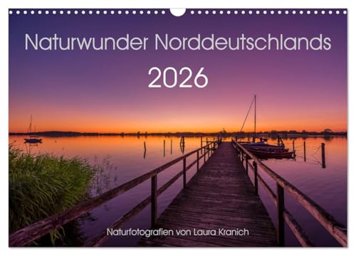 Naturwunder Norddeutschlands (Wandkalender 2026 DIN A3 quer), CALVENDO Monatskalender von CALVENDO