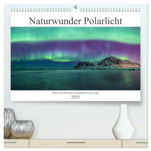 Naturwunder Polarlicht (hochwertiger Premium Wandkalender 2025 DIN A2 quer), Kunstdruck in Hochglanz von CALVENDO
