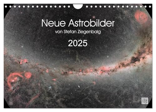 Neue Astrobilder von Stefan Ziegenbalg (Wandkalender 2025 DIN A4 quer), CALVENDO Monatskalender von CALVENDO