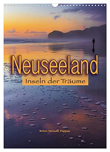 Neuseeland, Inseln der Träume (Wandkalender 2025 DIN A3 hoch), CALVENDO Monatskalender von CALVENDO