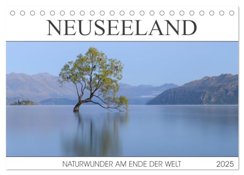 Neuseeland - Naturwunder am Ende der Welt (Tischkalender 2025 DIN A5 quer), CALVENDO Monatskalender von CALVENDO