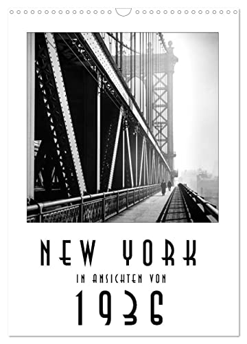 New York in Ansichten von 1936 (Wandkalender 2025 DIN A3 hoch), CALVENDO Monatskalender von CALVENDO