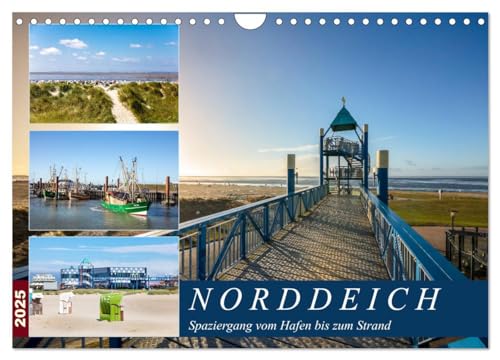 Norddeich Spaziergang vom Hafen bis zum Strand (Wandkalender 2025 DIN A4 quer), CALVENDO Monatskalender von CALVENDO