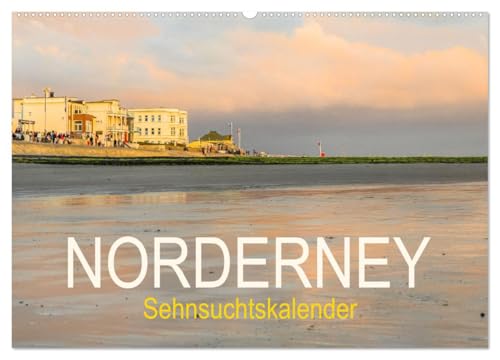 Norderney Sehnsuchtskalender (Wandkalender 2025 DIN A2 quer), CALVENDO Monatskalender von CALVENDO