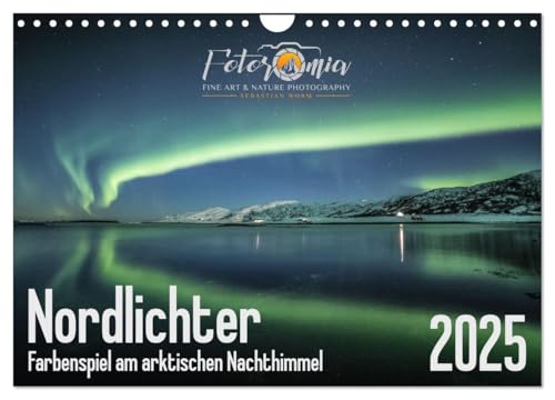 Nordlichter - Farbenspiel am arktischen Nachthimmel (Wandkalender 2025 DIN A4 quer), CALVENDO Monatskalender von CALVENDO