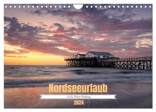 Nordseeurlaub in St. Peter-Ording (Wandkalender 2024 DIN A4 quer), CALVENDO Monatskalender von CALVENDO