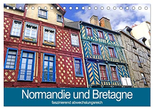 Normandie und Bretagne-faszinierend abwechslungsreich (Tischkalender 2025 DIN A5 quer), CALVENDO Monatskalender von CALVENDO