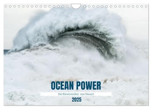 OCEAN POWER - Die Riesenwellen von Nazaré (Wandkalender 2025 DIN A4 quer), CALVENDO Monatskalender von CALVENDO