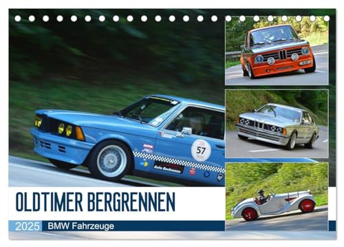 OLDTIMER BERGRENNEN - BMW Fahrzeuge (Tischkalender 2025 DIN A5 quer), CALVENDO Monatskalender: Die schnellen Bayern am Berg (CALVENDO Mobilitaet) von CALVENDO