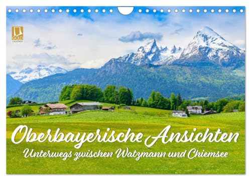 Oberbayerische Ansichten - Unterwegs zwischen Watzmann und Chiemsee (Wandkalender 2025 DIN A4 quer), CALVENDO Monatskalender von CALVENDO