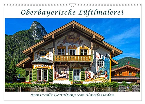 Oberbayerische Lüftlmalerei (Wandkalender 2025 DIN A3 quer), CALVENDO Monatskalender von CALVENDO