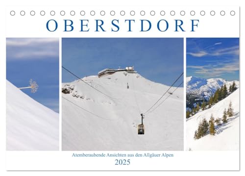 Oberstdorf. Atemberaubende Ansichten aus den Allgäuer Alpen (Tischkalender 2025 DIN A5 quer), CALVENDO Monatskalender von CALVENDO