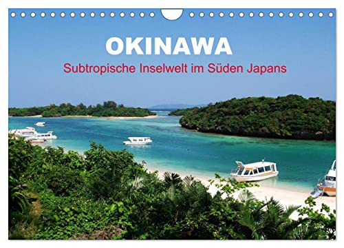 Okinawa - Subtropische Inselwelt im Süden Japans (Wandkalender 2025 DIN A4 quer), CALVENDO Monatskalender von CALVENDO