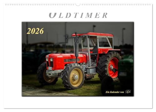 Oldtimer - Trecker Liebe (Wandkalender 2026 DIN A2 quer), CALVENDO Monatskalender: Nostalgische Trecker - geliebte Kraftpakete, die viele in ihren Bann ziehen (CALVENDO Technologie) von Calvendo