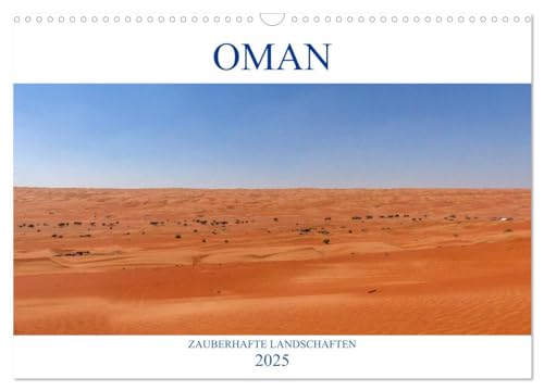 Oman - Zauberhafte Landschaften (Wandkalender 2025 DIN A3 quer), CALVENDO Monatskalender von CALVENDO