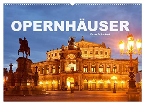 Opernhäuser (Wandkalender 2025 DIN A2 quer), CALVENDO Monatskalender von CALVENDO