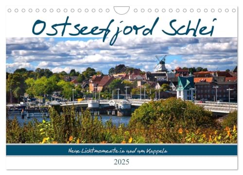 Ostseefjord Schlei (Wandkalender 2025 DIN A4 quer), CALVENDO Monatskalender: Urlauber und Einheimische lieben die Region an der Schlei, das spiegelt ... Lichtmomenten wieder. (CALVENDO Orte) von CALVENDO