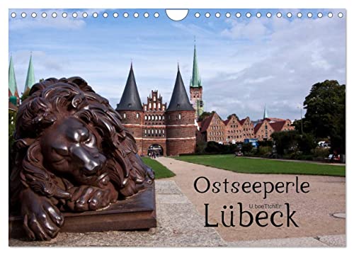 Ostseeperle Lübeck (Wandkalender 2025 DIN A4 quer), CALVENDO Monatskalender von CALVENDO