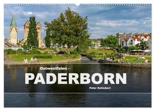 Ostwestfalen - Paderborn (Wandkalender 2025 DIN A2 quer), CALVENDO Monatskalender von CALVENDO