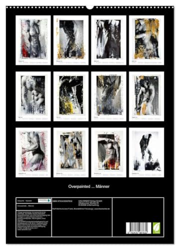 Overpainted ... Männer (hochwertiger Premium Wandkalender 2025 DIN A2 hoch), Kunstdruck in Hochglanz von CALVENDO